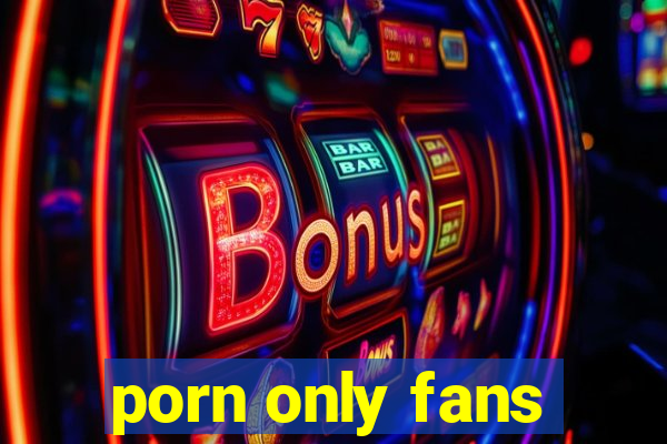 porn only fans